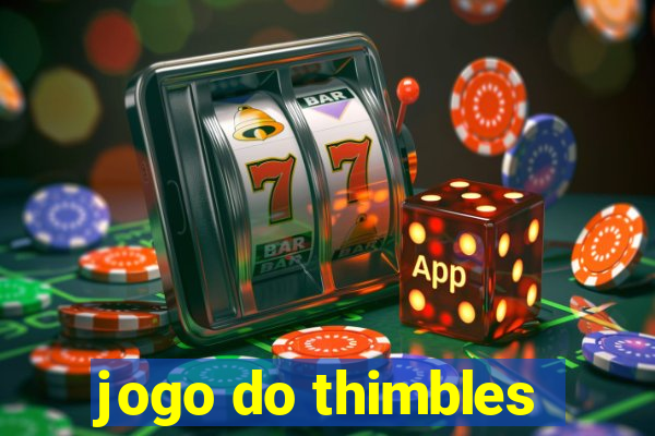 jogo do thimbles